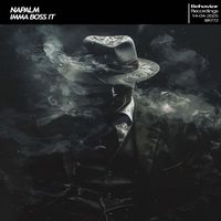 Napalm - Imma Boss It
