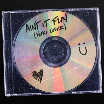 Wuki - Ain't It Fun