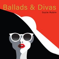 Suzie Rubin - Ballads & Divas