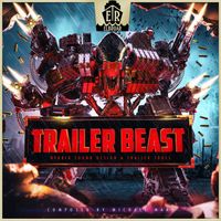 Michael Werner Maas - Trailer Beast, Vol. 1 - Trailer Tool-Box for Epic Action and Sci-Fi