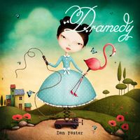 Dan Foster - Dramedy