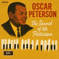 Oscar Peterson - The Sound Of Mr. Peterson (Restored Edition '25)