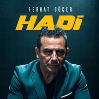 Ferhat Göçer - HADİ
