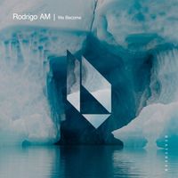 Rodrigo AM - We Become