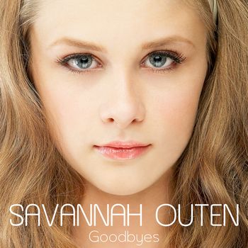 Savannah Outen - Goodbyes