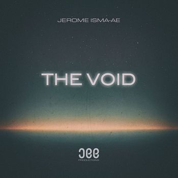 Jerome Isma-Ae - The Void
