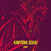 Dark - Kimyōna Sekai