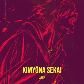 Dark - Kimyōna Sekai