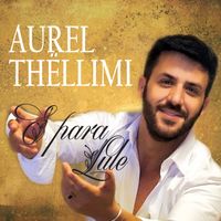 Aurel Thellimi - E para lule