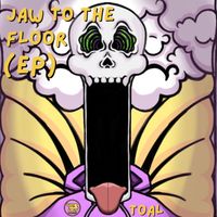 Toal - Jaw 2 Da Floor