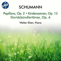 Walter Klien - Schumann: Papillons, Op. 2, Kinderszenen, Op. 15 & Davidsbündlertänze, Op. 6