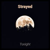 Strayed - Tonight
