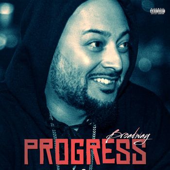 Broadway - Progress (Explicit)
