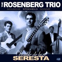 The Rosenberg Trio - Seresta Double de luxe (35th Anniversary remaster)
