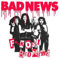 Bad News - Fuck off Bad News (Live At Donington, Monsters Of Rock, 1986 [Explicit])