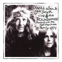 Daevid Allen - Live at the Roundhouse, London, 1971 (Live at the Roundhouse, London, 1971)