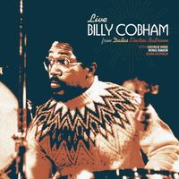 Billy Cobham - Live from Electric Ballroom in Dallas Texas, 1975 (Live from Electric Ballroom in Dallas Texas, 1975)