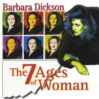Barbara Dickson - The 7 Ages of Woman