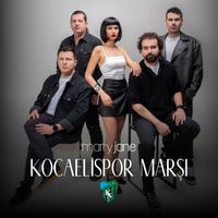 Mary Jane - Kocaelispor Marşı
