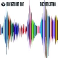 Underground Riot - Machine Control