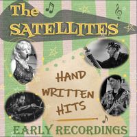 The Satellites - Handwritten Hits
