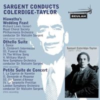 Sir Malcolm Sargent - Sargent Conducts Coleridge-Taylor