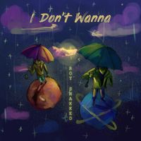 Roy Shakked - I Don't Wanna