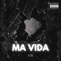 A2K - LA VIDA (Explicit)