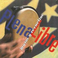 Plena Libre - Juntos y Revueltos