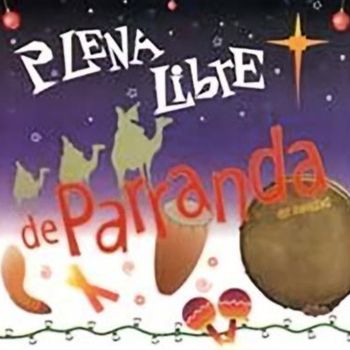 Plena Libre - De Parranda