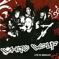 White Wolf - Live in Germany