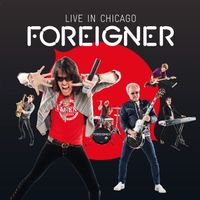 Foreigner - Live in Chicago