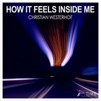 Christian Westerhof - How It Feels Inside Me