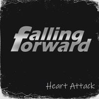 Falling Forward - Heart Attack
