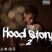 REMO - Hood Story 2 (Explicit)