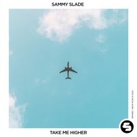 Sammy Slade - Take Me Higher