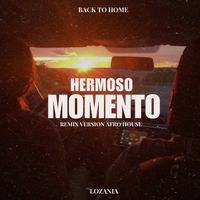Lozanía - Hermoso Momento (Remix Versión Afro House)
