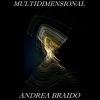 Andrea Braido - Multidimensional (Remastered 2020)