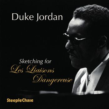 Duke Jordan - Sketching for Les Liaisons Dangereuses