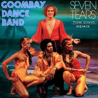 Goombay Dance Band - Seven Tears (Tom Civic Remix)