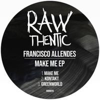 Francisco Allendes - Make Me EP