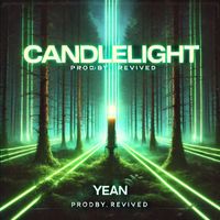 Yean - Candlelight (Explicit)