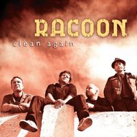 Racoon - Clean Again