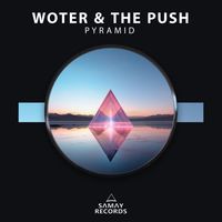 Woter, The Push - Pyramid