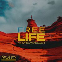 Andrew Meller - Free Life