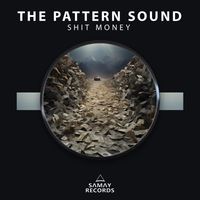 The Pattern Sound - Shit Money