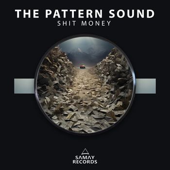 The Pattern Sound - Shit Money