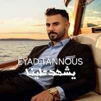 Eyad Tannous - Yesh'had Aalena