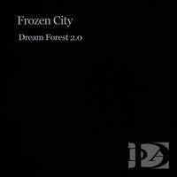 Frozen City - Dream Forest 2.0