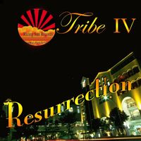 Tribe - Tribe IV Resurrection
